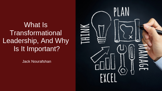 What Is Transformational Leadership, And Why Is It Important?